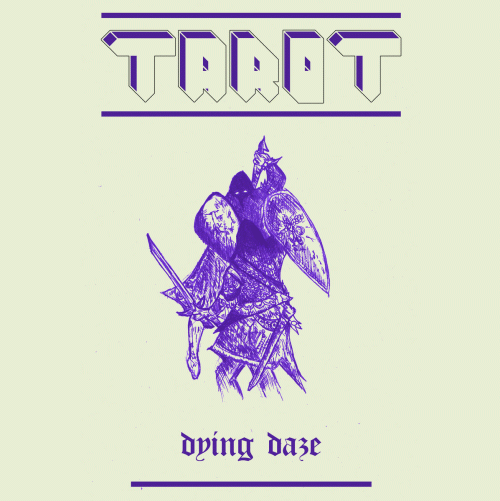 Tarot (AUS) : Dying Daze